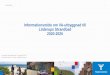 Informationsmöte om VA-utbyggnad till Löderups Strandbad 2020 … · 2017-08-21 · VA-utbyggnadsplan 2016-2030 /Hunnestad . Löderups Strandbad . Peppinge Utbyggnad av kommunalt
