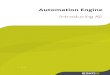 Automation Engine Introducing AE - Esko · Automation Engine serves to increase productivity of prepress workflows. It does this through automated workflows, data management and quality