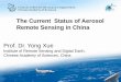 The Current Status of Aerosol Remote Sensing in China€¦ · Lidar profiling of atmospheric composition ... 973 (National Key Science Program) project Principle Investigator: Xiaoye