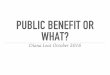 PUBLIC BENEFIT OR WHAT? · Diana Leat October 2016. Philanthropy is good - more is better? Why Focus on Foundations Global Growth Scale of Resources The Reach of Foundations Philanthropic