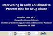 PowerPoint Presentation final 9...Impact on Suicide Ideation by Age 19-23 Age - StandardSetting Females Age - Standard Setting G8G Males Wilcox et al. (2008). Drug andAIcoh01 Dependence