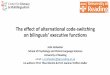 The effect of alternational code-switching on bilinguals ...€¦ · Wir haben FRIENDS gemacht mit’mSHOP OWNER. We have FRIENDS made with th’ SHOP OWNER. associated with communities