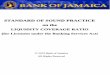 STANDARD OF SOUND PRACTICE on the - Bank of Jamaicaboj.org.jm/pdf/LiquidityCoverageRatio-for-Licensees-under-BSA-Octo… · One such liquidity standard is the Liquidity Coverage Ratio