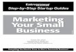 Marketing Your Small Business · 2445 McCabe Way,Suite 400,Irvine,CA 92614-6244 Tel:(949) 261-2325 Fax:(949) 261-0234 Dear Entrepreneur: Congratulations! By selecting this guide,