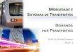 MOBILIDADE E SISTEMAS DE TRANSPORTES EMANDA POR TRANSPORTES mobilidade e sistemas de transportes prof