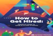 HOW TO GET HIRED - School of Motion...HOW TO GET HIRED INSIGHTS FROM 15 WORLD-CLASS STUDIOS There are many steps in the career path of a Motion Designer, but that ﬁrst step, getting