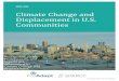 Climate Change and Displacement in U.S. Communities · CLIMATE CHANGE AND DISPLACEMENT IN U.S. COMMUNITIES 4 CLIMATE CHANGE AND DISPLACEMENT Key Findings » Eighty-eight percent of