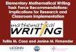 Elementary Mathematical Writing Task Force Recommendations ... Writing Task Force.pdf¢  Task Force Members