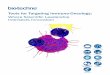 Tools for Targeting Immuno-Oncology€¦ · Tools for Targeting Immuno-Oncology: Where Scientific Leadership Intersects Innovation IN VITRO, IN VIVO, EX VIVO ASSAY TOOLS CELL CULTURE