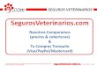 Nosotros Comparamos (precios & coberturas) Tu Compras ... · SegurosVeterinarios.com es el único comparador online especializado en seguros para perros existente en España. Nuestro