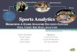 Designing A Game Analysis Decision-Support Tool Using Big ... · Sports Analytics \ DESIGNING A GAME ANALYSIS DECISION-SUPPORT TOOL USING BIG DATA ANALYSIS Sarah Almujahed Nicole