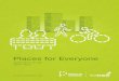 Places for Everyone - Sustrans · Everyone construction projects. To be eligible as match this spend must meet the quality standards of Places for Everyone projects and improve facilities