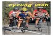 TOur Of uTah Preview issue! see Page 13! · cycling utah MOUNTAIN WEST CYCLING JOURNAL VOLUME 16 NUMBER 6 FREE AUGUST 2008 DIRT PAVEMENT ADVOCACY RACING TOURING •Utah, Idaho, and