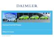 Common Fuel Cell ProjectDaimler Global FCV Deployments Citaro Buses - 36 in total - 2,100,000 kms - 137,000 hrs Fuel Cell Cars - 240 in total - 2 million kms - 58,000 hrs B. Craven;