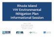 Rhode Island VW Environmental Mitigation Plan ... · Overview of VW Settlement in Rhode Island The ‘Defeat Device’ Rhode Island will receive $14,368,858 in VW Settlement funds