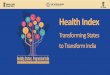 Transforming States to Transform India - pibphoto.nic.inpibphoto.nic.in/documents/rlink/2018/feb/p20182901.pdf · • Encourage cross learnings/ knowledge dissemination among States