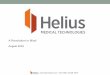 August 2016 - Helius Medical · US Patent No. 9,020,612: Oral Cavity Stimulation + cognitive therapy = Therapeutic outcome – 5 US Patent Applications Pending or Forthcoming 3 Pending