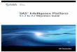 SAS Intelligence Platformsupport.sas.com/documentation/cdl/en/bimig/61696/... · The SAS Intelligence Platform: 9.1.3 to 9.2 Migration Guide describes the migration approach for upgrading