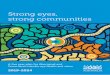 Strong eyes, strong communities · Strong eyes, strong communities identifies four areas for further action. In some instances there is existing work underway that can be leveraged,