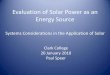 Evaluation of Solar Power as an Energy SourceLocal Solar Base •…. 39 installations, of which 17 are residential. Most are solar, there are a few wind generators, a couple hydro