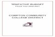 TENTATIVE BUDGET - Compton College · Compton Community College District Budget Assumptions Tentative Budget – FY2017 1 The following Budget Assumptions were recommended by the