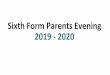 Sixth Form Parents Evening 2019 - 2020smartfile.s3.amazonaws.com/a9258bec8cb6af5f1d9bd... · 2019-12-13 · 3. Developing helpful habits around re-visiting 1. Encourage your child