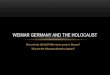 Weimar Germany and the Holocaust - Mr. Murray's Classlhsmurray.weebly.com/uploads/8/6/7/9/86793724/weimar...GERMANY • In the late 1800s, when race science was gaining popularity,