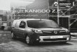 Renault KANGOO Z.E. - Autohaus Glienicke · Renault KANGOO Z.E. Preise und Ausstattungen Gültig ab 1. März 2017 Ersetzt die Preisliste vom 1. Januar 2016