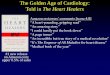 The Golden Age of Cardiology: Told in The Heart …/media/Non-Clinical/Files-PDFs-Excel...The Golden Age of Cardiology: Told in The Heart Healers#1 new release on Amazon.com; upper