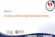 Creating an Effective Digital Marketing Strategy · Create a basic digital marketing strategy to reach your goals Develop a journey map . 3 888.483.1644 3321470 Today’s Speaker