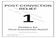 POST-CONVICTION RELIEF 1 - Prison Law Office · You understand that you must file a NOTICE of Request for Post -Conviction Relief . before. you file the PETITION for Post -Conviction