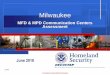 MFD & MPD Communication Centers Assessment€¦ · presentation of this nature and spend time observing PSCC operations. 11 . OEC/ICTAP ... MPD and MFD should consider developing