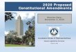 2020 Proposed Constitutional Amendments Constitutional... · Proposed Constitutional Amendment. provides that realized capital gains, dividend income, and interest income earned on