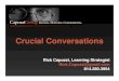 Crucial Conversations - Rick Capozzi 2019-07-12¢  Crucial Conversations ¢â‚¬“They either avoid the conversations