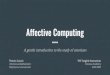 Affective Computing - homes.di.unimi.it Affective computing Affective Computing (AC) is an interdisciplinary