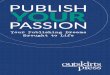 Your Publishing Dreams - Outskirts Press · 2018-09-18 · authors develop and publish high-quality books by offering exceptional design, printing, publishing, distribution, and book