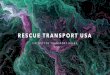 Rescue Transport USA...• We all want a successful transport every time we drive away with our passengers so here are some things to keep in mind to ensure you keep doing so. L I