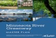 Dakota County - Minnesota River Greenway · PDF file 2019-02-01 · Minnesota River Greenway Master Plan 2011 3 Acknowledgements Dakota County Board of Commissioners: District 1 -