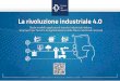 La rivoluzione industriale 4 - Confartigianato · per una una strategia digitale italiana governance infrastrutture abilitanti competenze digitali ricerca innovazione open x commissione