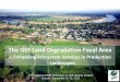 The GEF Land Degradation Focal Area · – Climate-resilient production systems (CC adaptation) – Options for household food security and income . Multifocal area projects . 