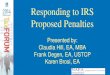 Responding to IRS Proposed Penalties to IRS Proposed Responding to IRS Proposed Penalties Presented