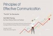 Principles of Effective Communication 2_Soft... · Principles of Effective Communication “Tool kit” for Secretaries Soft Skills Training By Marta Makhoul, Trainer and Facilitator