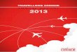 ANNUAL REPORT 2013 - Travellers Choice · 2013-11-18 · digital marketing is its transparency. Using a range of analytical tools, for instance, we can track visitation and behaviour