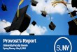 Provost’s Report - SUNY System · 2020-01-27 · Faculty . Researchers . Information Technologists . Institutional Researchers . P redictive A nalytics T ransforming H igher Education