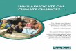 WHY ADVOCATE ON CLIMATE CHANGE? - learn.tearfund.orglearn.tearfund.org/.../tilz/research/why_advocate_on_climate_change.… · Climate change The climatic changes caused by the rise