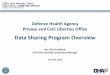 Data Sharing Program Overview - IDCRP Sharing Agreements.pdf · 4/30/2015  · The purpose of this presentation is to: 3 Data Sharing Program Overview ... DHA is defined as personal