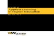 Journal of Applied Learning in Higher Education...experiential education, and critical pedagogy. Diverse as applied learn-ing may appear, all its manifestations share certain characteristics
