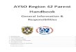 AYSO Region 42 Parent Handbook - Amazon Web Services...AYSO Region 42 Parent Handbook Page 6 AYSO’s Safe Haven program, incorporating specific training and orientation of volunteers