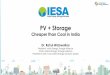 PV + Storage · Dr. Rahul Walawalkar President, India Energy Storage Alliance Chair, Global Energy Storage Alliance President & MD, Customized Energy Solutions (India) VISION To make