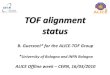 TOF alignment status - indico.cern.ch · TOF alignment status B. Guerzoni* for the ALICE-TOF Group ... We will study the TOF alignment on pass6 and we will check the obtained 